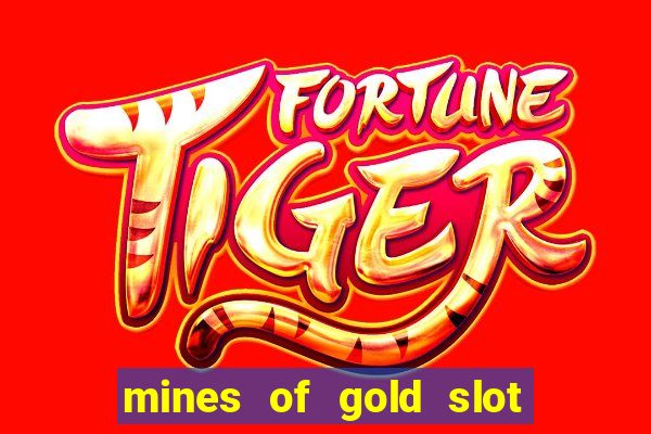 mines of gold slot free play