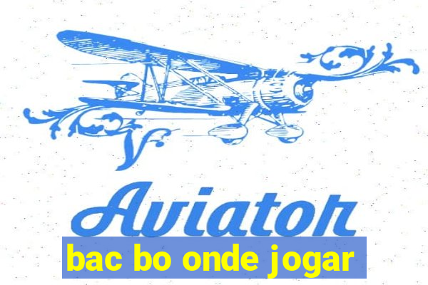 bac bo onde jogar