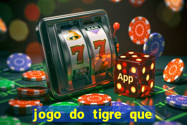 jogo do tigre que da bonus ao se cadastrar