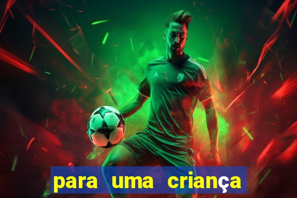 para uma criança incrivel png