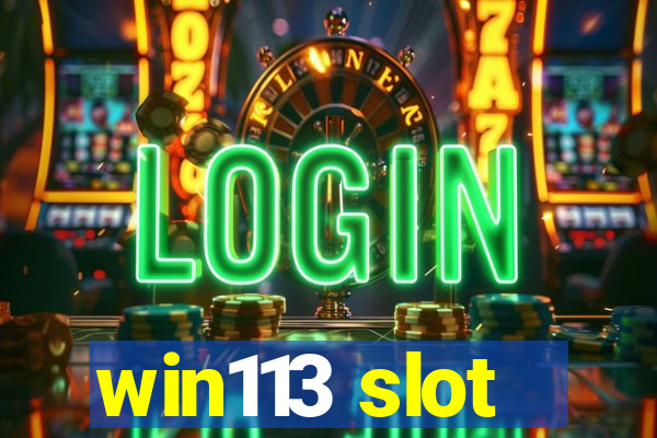 win113 slot