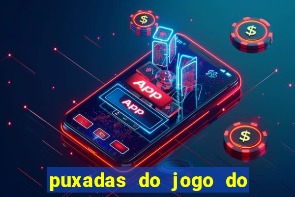 puxadas do jogo do bicho sueli