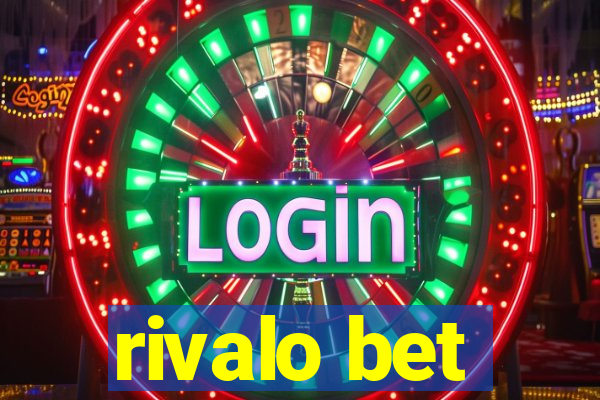 rivalo bet