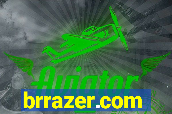 brrazer.com