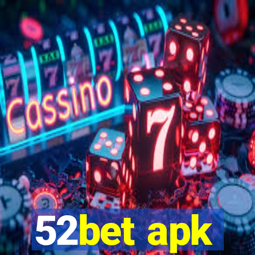 52bet apk