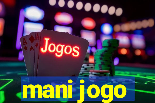 mani jogo