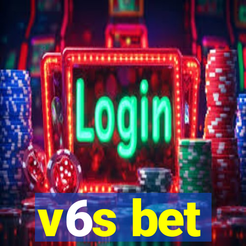 v6s bet