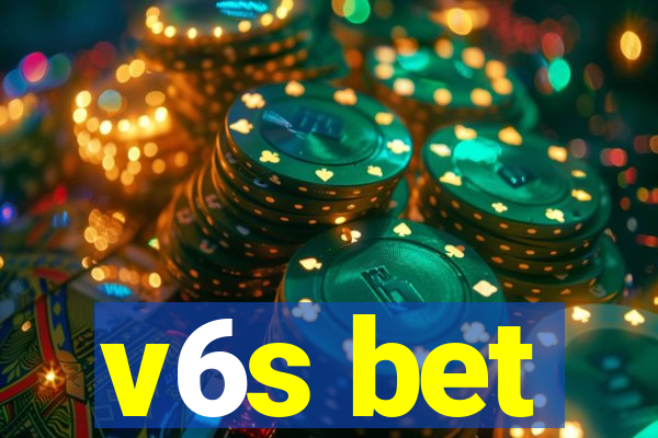 v6s bet