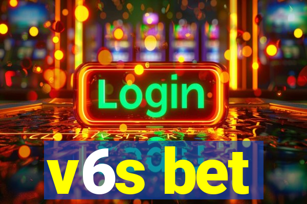 v6s bet