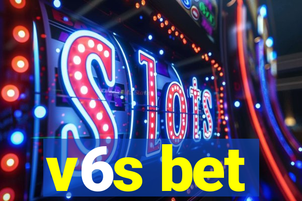 v6s bet