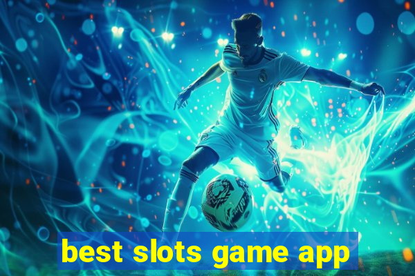 best slots game app