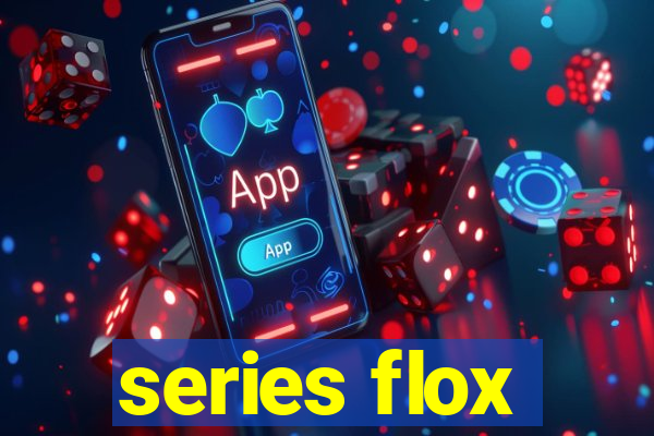 series flox