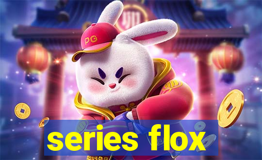 series flox