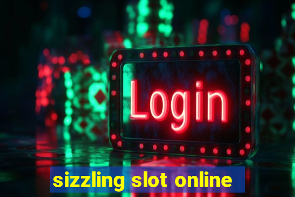 sizzling slot online