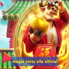 magia slots site oficial