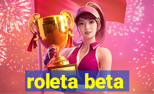 roleta beta