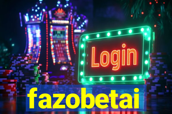 fazobetai