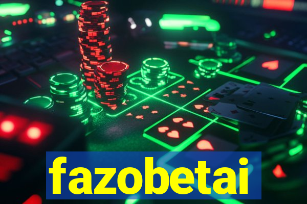 fazobetai