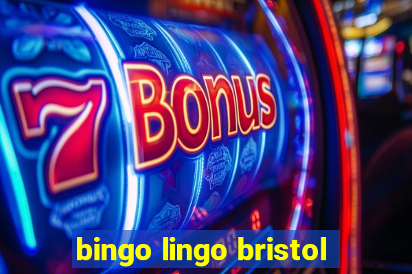 bingo lingo bristol