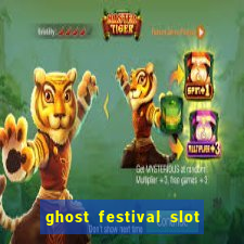 ghost festival slot free play