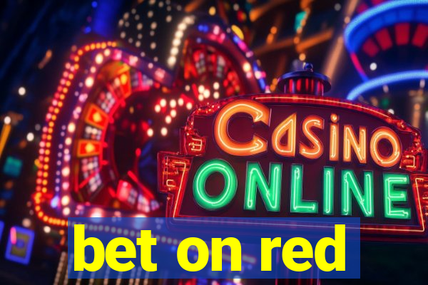 bet on red