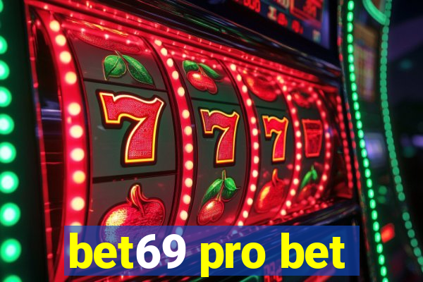 bet69 pro bet