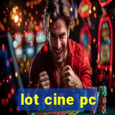 lot cine pc