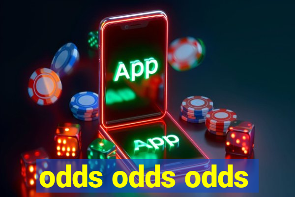 odds odds odds