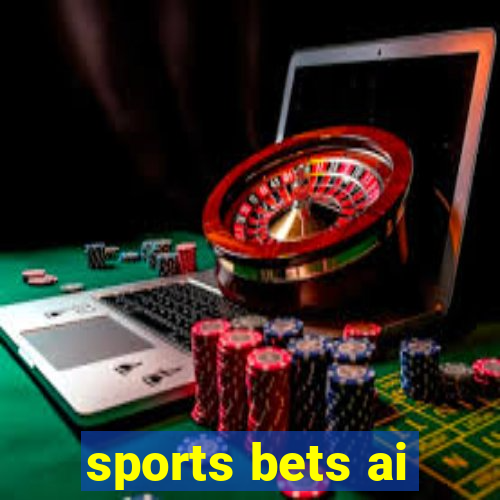 sports bets ai