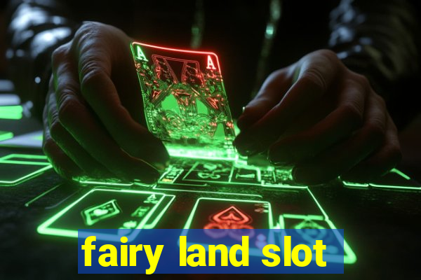 fairy land slot