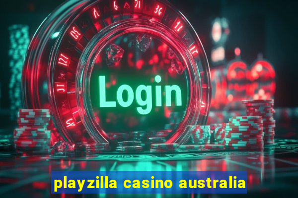 playzilla casino australia