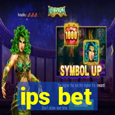 ips bet