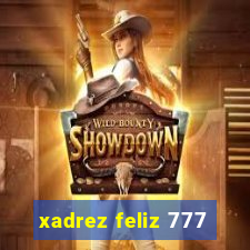 xadrez feliz 777