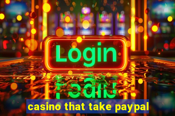 casino that take paypal