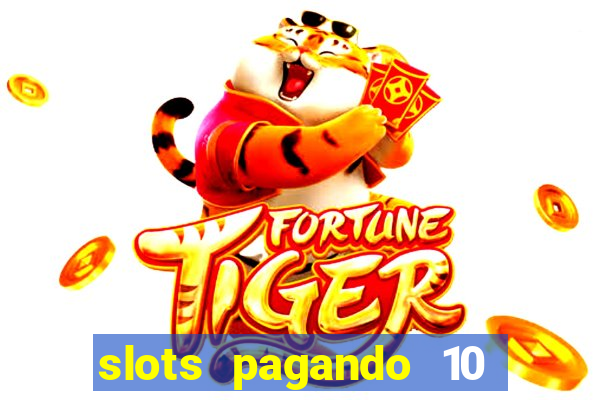 slots pagando 10 no cadastro facebook