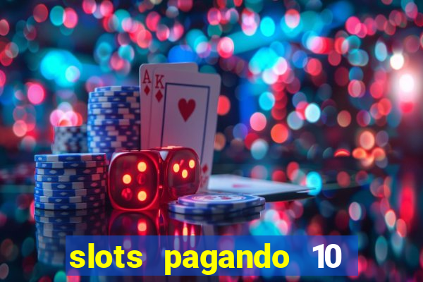 slots pagando 10 no cadastro facebook