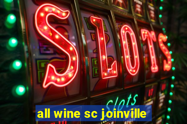 all wine sc joinville