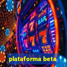 plataforma beta