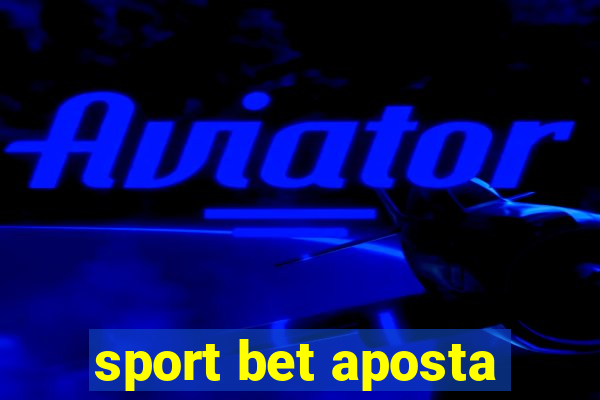 sport bet aposta