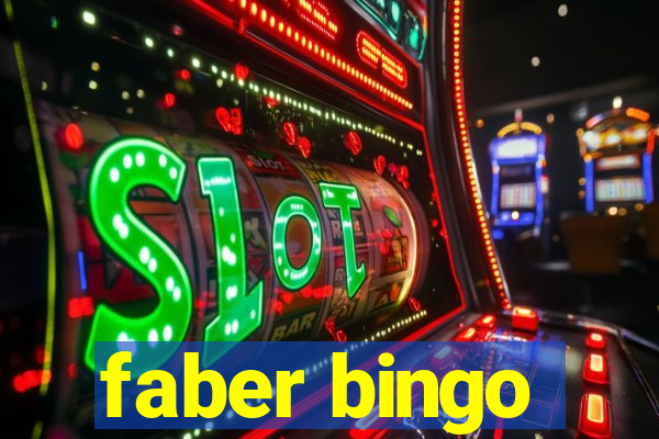 faber bingo