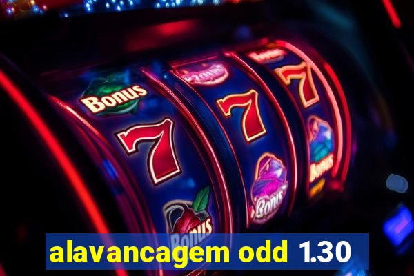 alavancagem odd 1.30