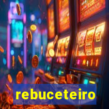 rebuceteiro