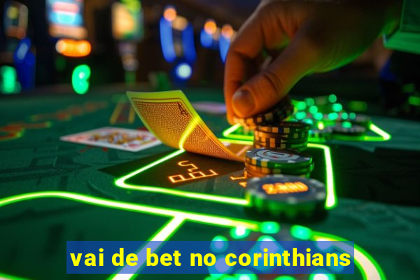 vai de bet no corinthians