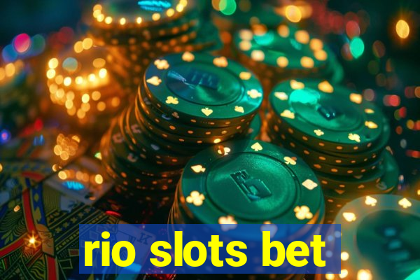 rio slots bet