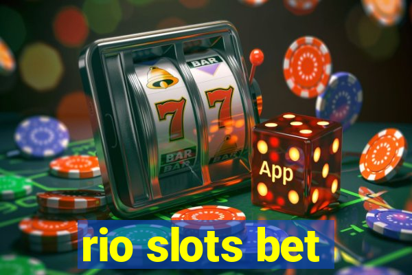 rio slots bet