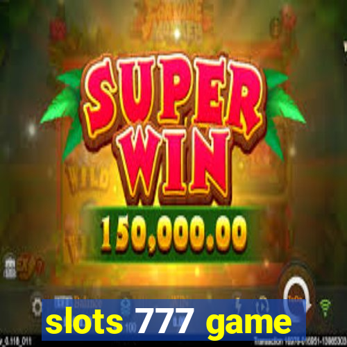 slots 777 game