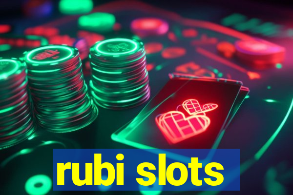 rubi slots