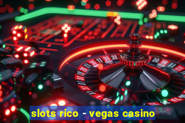 slots rico - vegas casino