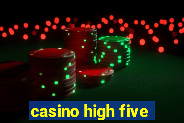 casino high five