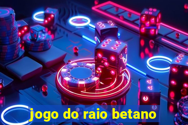 jogo do raio betano